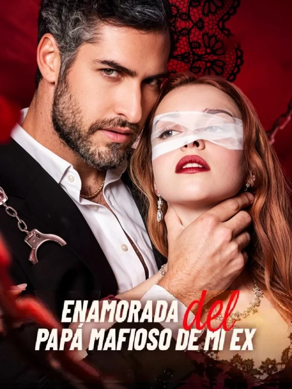 Enamorada del papá mafioso de mi ex